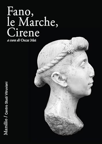 Fano, le Marche, Cirene (Ricerche) von Marsilio