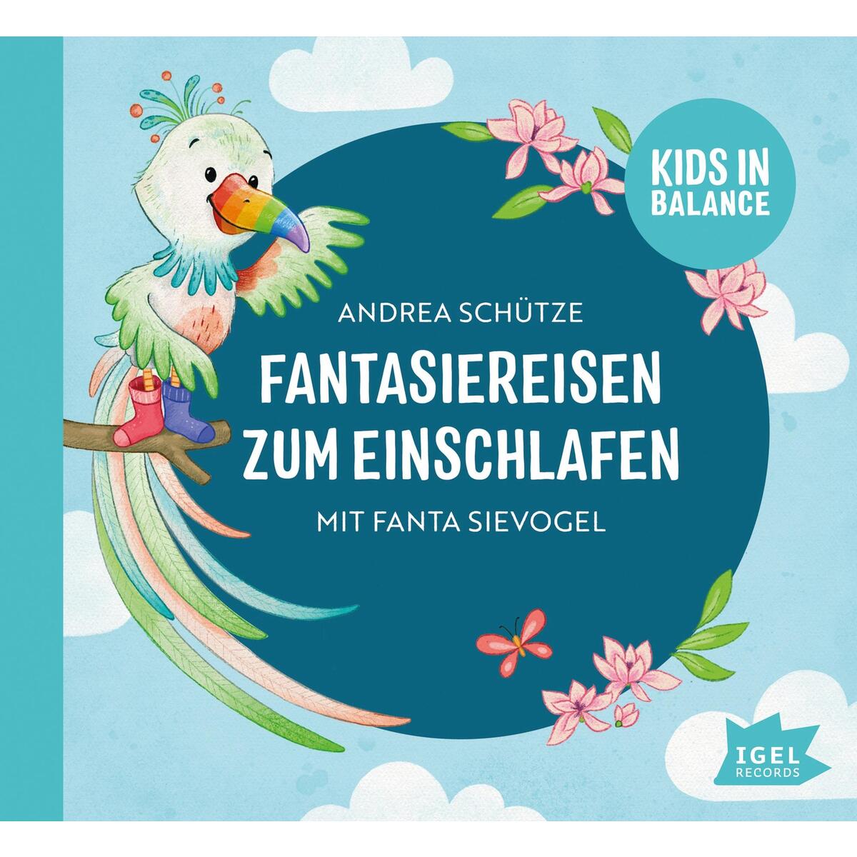 Fantasiereisen zum Einschlafen mit Fanta Sievogel von Igel Records