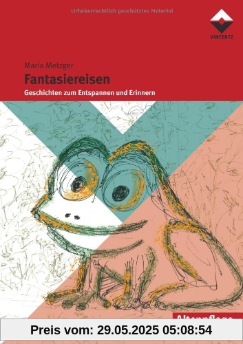 Fantasiereisen: Geschichten zum Entspannen und Erinnern / Altenpflege Fantasiereisen: Geschichten zum Entspannen und Erinnern / Altenpflege