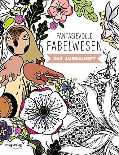 Fantasievolle Fabelwesen: Das Ausmalheft (mvgk mvg kreativ) von mvg Verlag