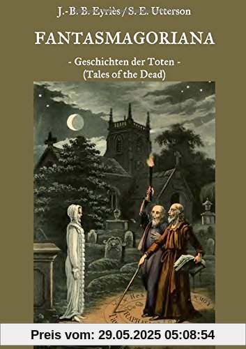 Fantasmagoriana: Geschichten der Toten (Tales of the Dead)