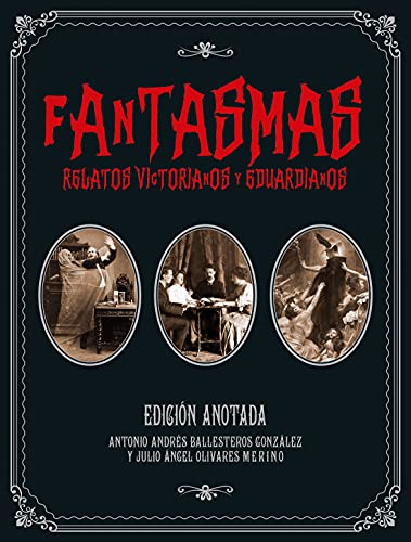 Fantasmas. Relatos victorianos y eduardianos: Edición anotada (Grandes libros, Band 16) von Ediciones Akal