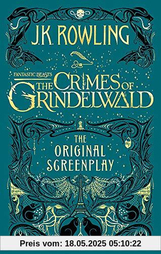 Fantastic Beasts: The Crimes of Grindelwald – The Original Screenplay (Fantastic Beasts/Grindelwald)