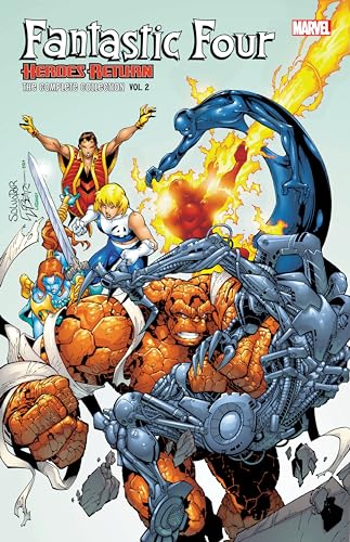 FANTASTIC FOUR: HEROES RETURN - THE COMPLETE COLLECTION VOL. 2 FANTASTIC FOUR: HEROES RETURN - THE COMPLETE COLLECTION VOL. 2