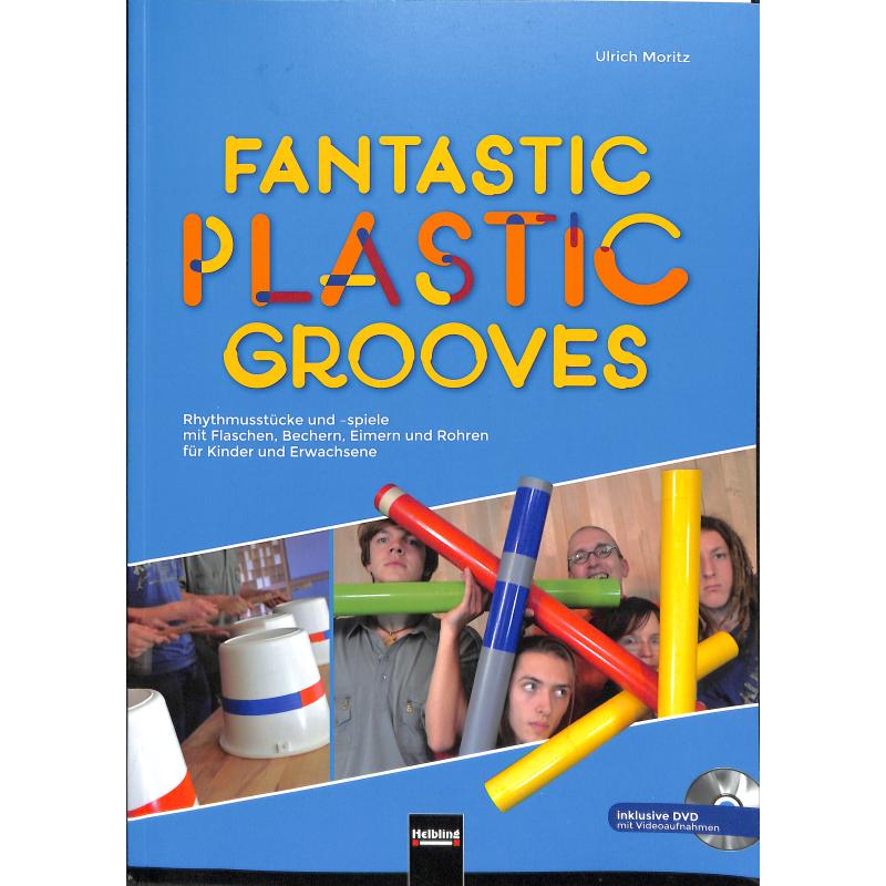 Fantastic plastic grooves Fantastic plastic grooves