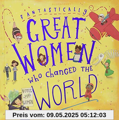 Fantastically Great Women Who Changed The World: Gift Edition