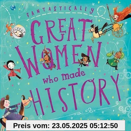 Fantastically Great Women Who Made History