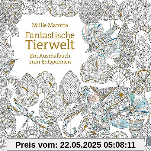 Fantastische Tierwelt: Ein Ausmalbuch zum Entspannen