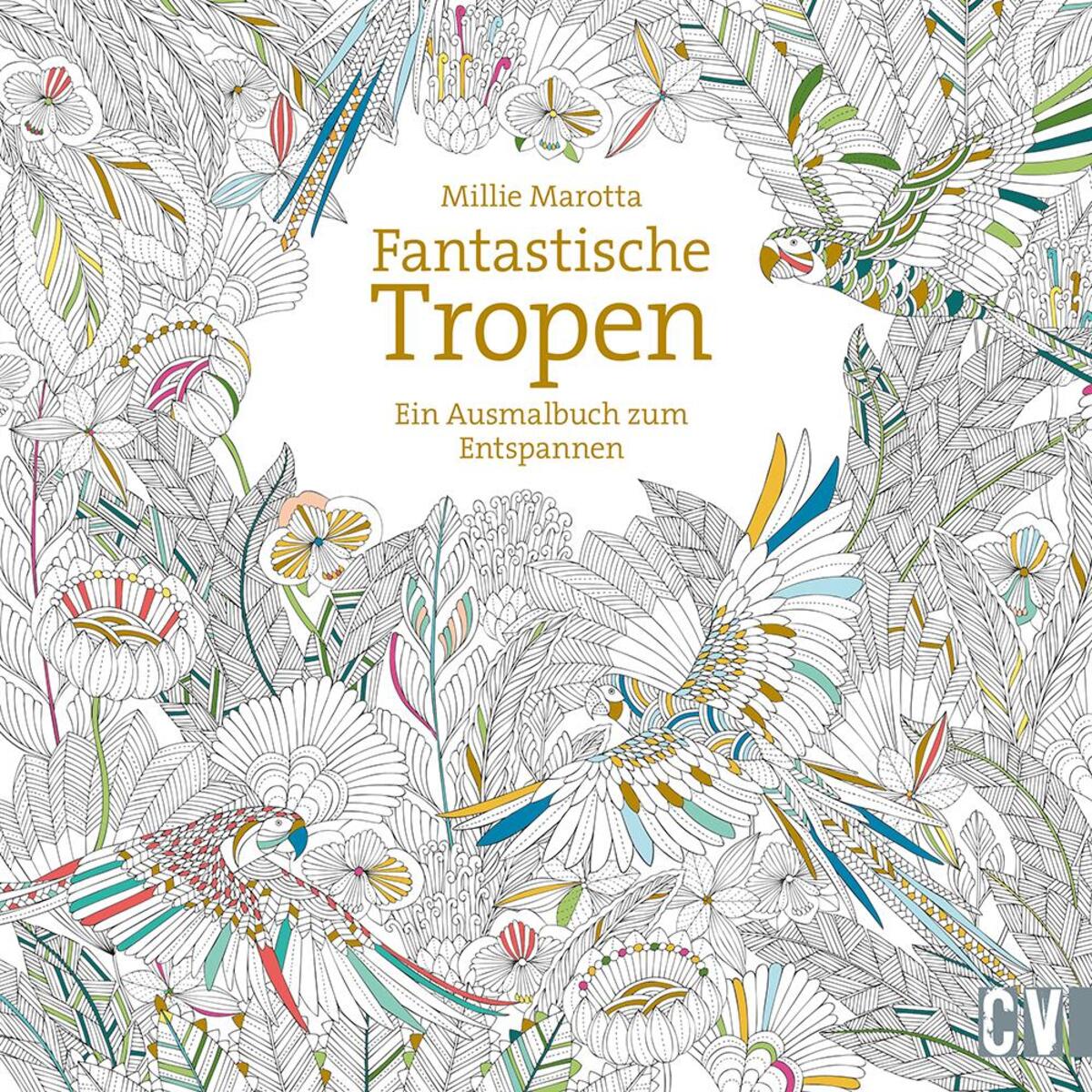 Fantastische Tropen Fantastische Tropen von Christophorus Verlag
