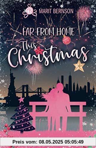 Far from Home This Christmas: Liebesroman Far from Home This Christmas: Liebesroman