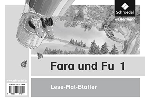 Fara und Fu - Ausgabe 2013: Lese-Mal-Blätter