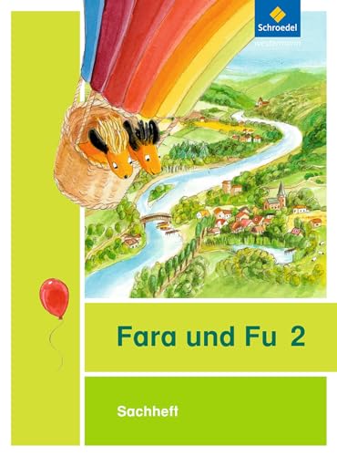 Fara und Fu - Ausgabe 2013: Sachheft 2 von Schroedel Verlag GmbH