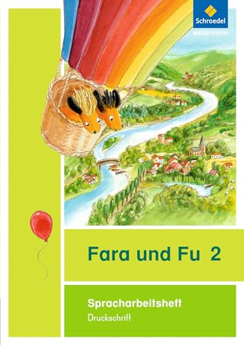 Fara und Fu - Ausgabe 2013: Spracharbeitsheft 2 DS Fara und Fu - Ausgabe 2013: Spracharbeitsheft 2 DS