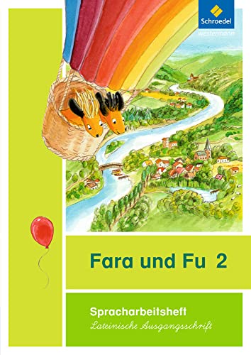 Fara und Fu - Ausgabe 2013: Spracharbeitsheft 2 LA