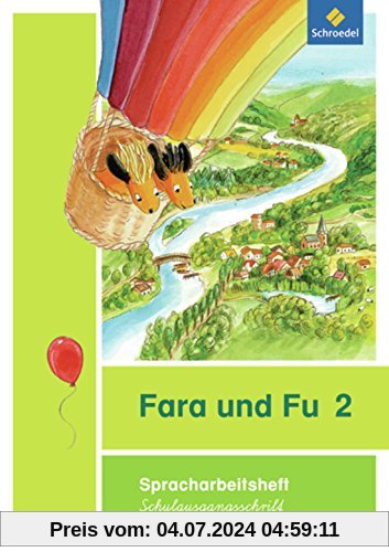 Fara und Fu - Ausgabe 2013: Spracharbeitsheft 2 SAS