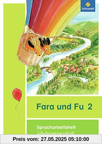 Fara und Fu - Ausgabe 2013: Spracharbeitsheft 2 SAS Fara und Fu - Ausgabe 2013: Spracharbeitsheft 2 SAS