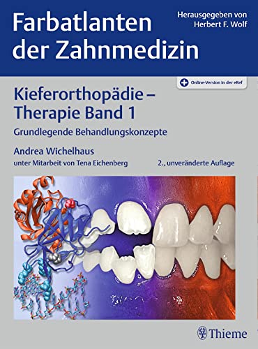 Farbatlanten der Zahnmedizin 9: Kieferorthopädie - Therapie. Band 1 von Georg Thieme Verlag
