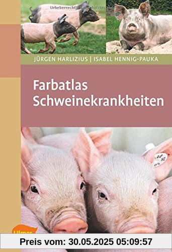 Farbatlas Schweinekrankheiten Farbatlas Schweinekrankheiten