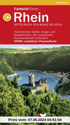 Farbbildführer Rhein (deutsche Ausgabe) Mittelrhein von Mainz bis Köln