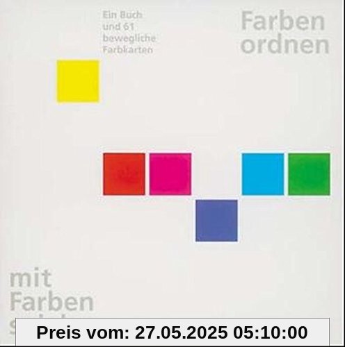 Farben ordnen, mit Farben spielen Farben ordnen, mit Farben spielen