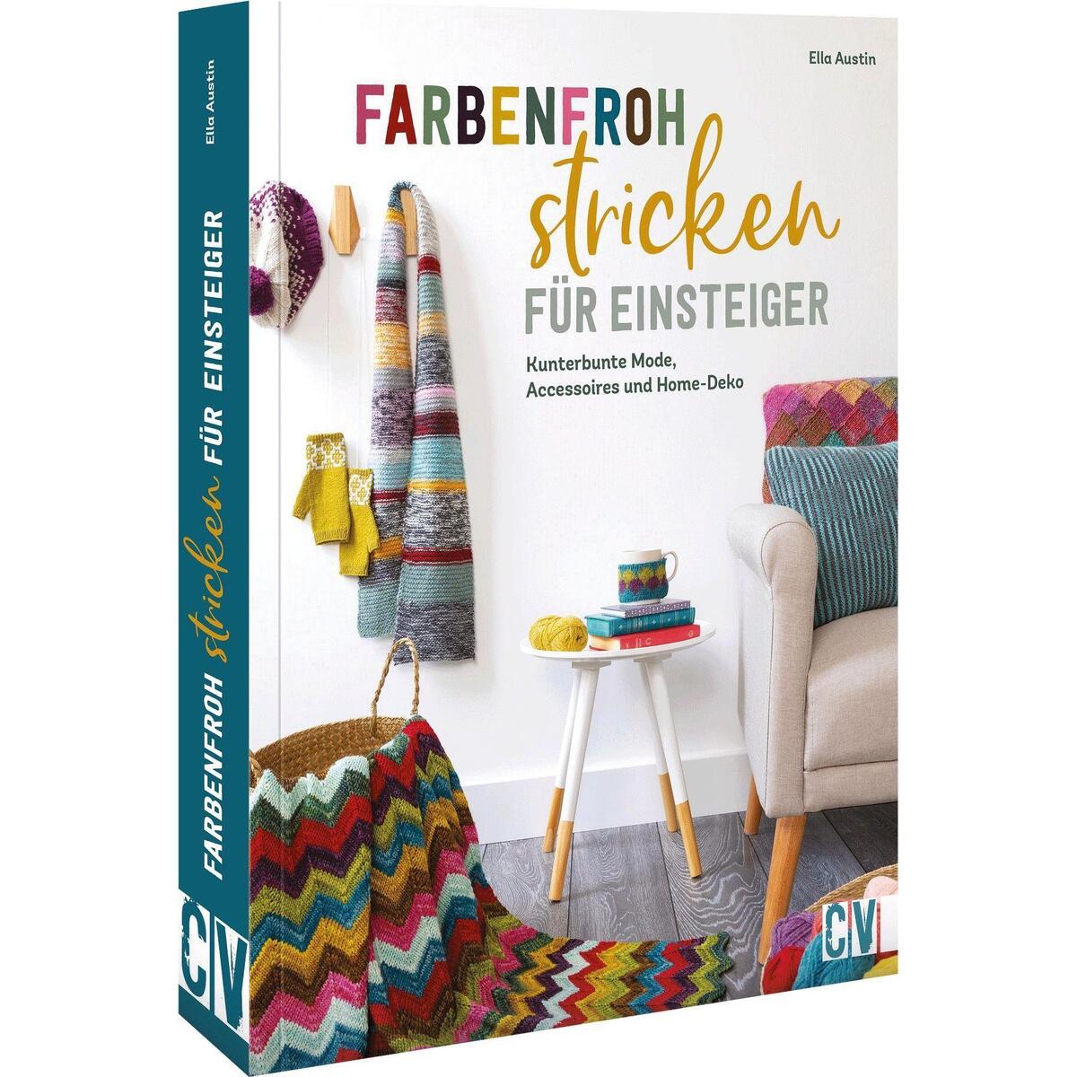 Farbenfroh stricken für Einsteiger von Christophorus Verlag