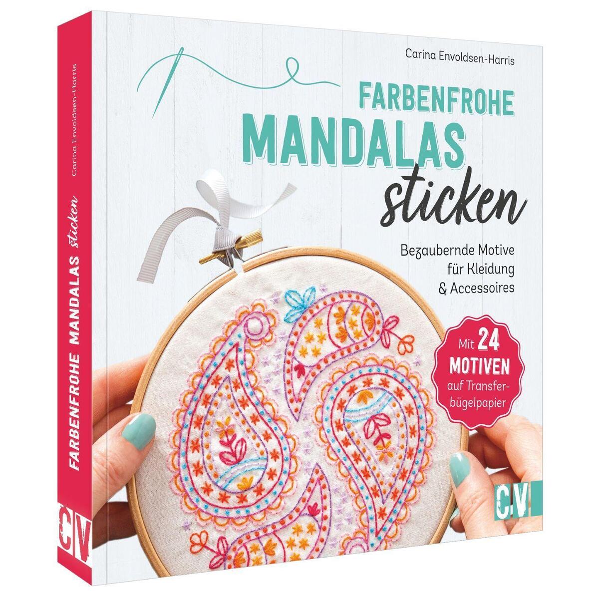 Farbenfrohe Mandalas sticken Farbenfrohe Mandalas sticken von Christophorus Verlag