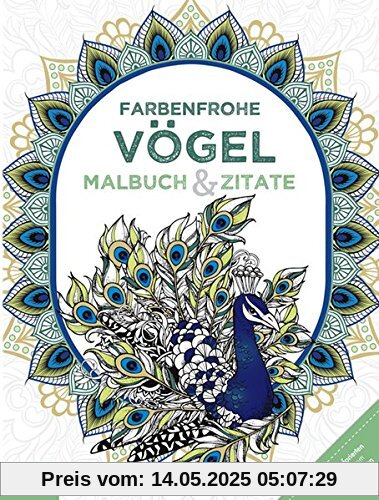 Farbenfrohe Vögel: Malbuch & Zitate