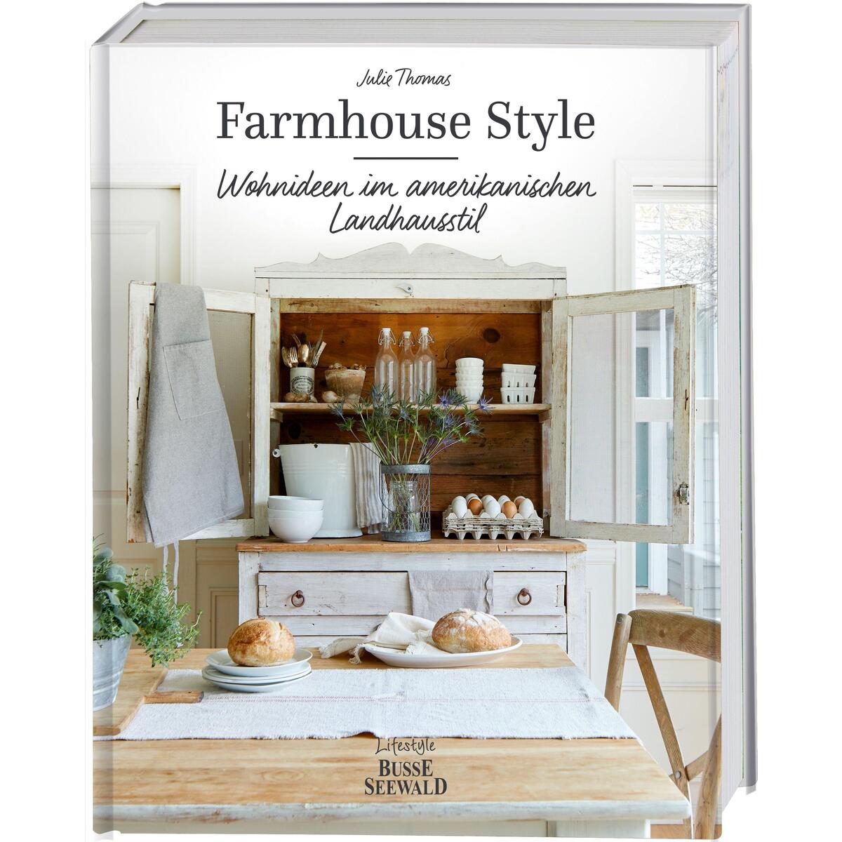 Farmhouse Style Farmhouse Style von Busse-Seewald Verlag
