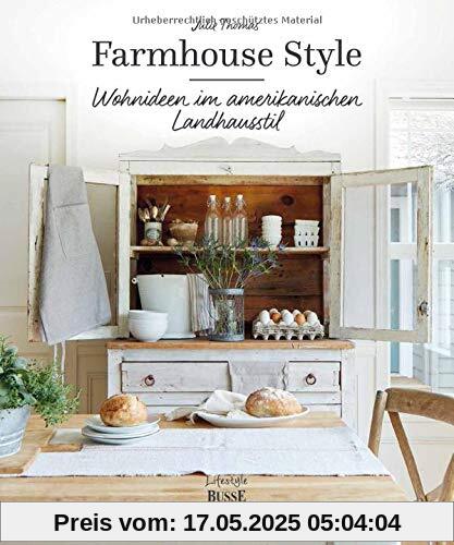 Farmhouse Style: Wohnideen im amerikanischen Landhausstil Farmhouse Style: Wohnideen im amerikanischen Landhausstil