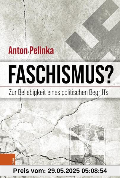 Faschismus?: Zur Beliebigkeit eines politischen Begriffs Faschismus?: Zur Beliebigkeit eines politischen Begriffs