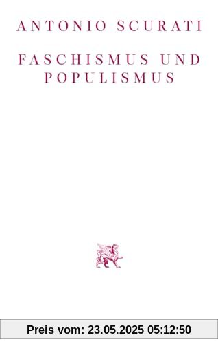Faschismus und Populismus Faschismus und Populismus