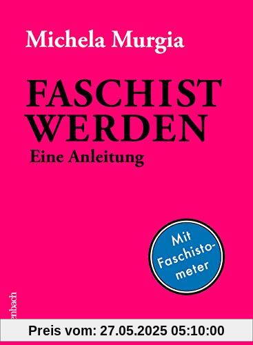 Faschist werden: Eine Anleitung