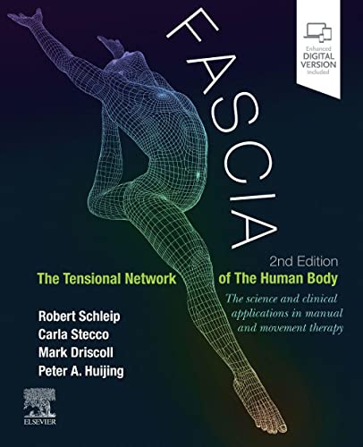 Fascia: The Tensional Network of the Human Body: The science and clinical applications in manual and movement therapy von Elsevier