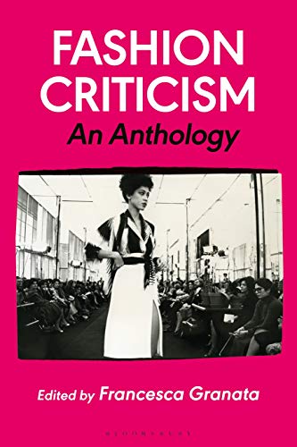 Fashion Criticism: An Anthology von Bloomsbury