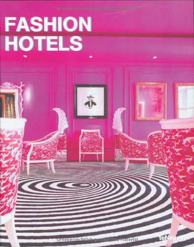 Fashion Hotels (Designfocus) von teNeues Verlag