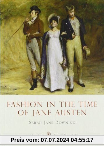 Fashion in the Time of Jane Austen (Shire Library)