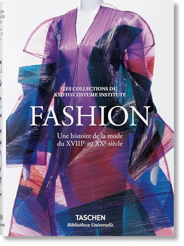 Fashion. Une histoire de la mode du XVIIIe au XXe siècle von TASCHEN