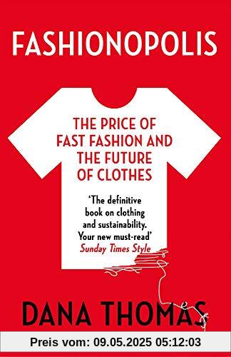 Fashionopolis: The Price of Fast Fashion - and the Future of Clothes