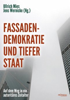 Fassadendemokratie und Tiefer Staat von Promedia, Wien
