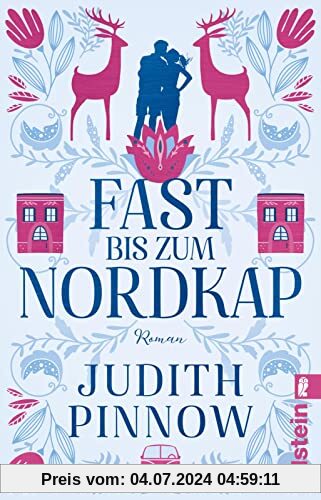 Fast bis zum Nordkap: Roman | Der schwedischste Liebesroman des Jahres