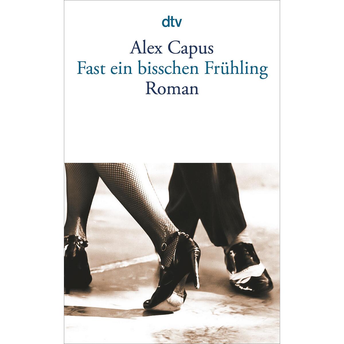 Fast ein bißchen Frühling von dtv Verlagsgesellschaft