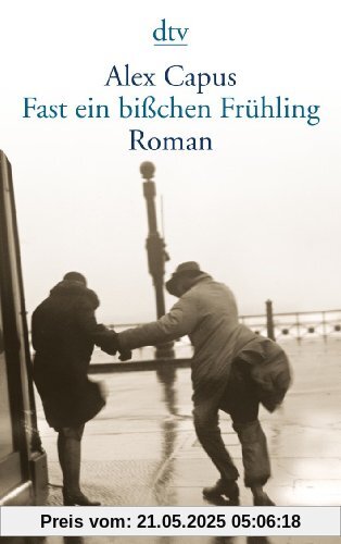 Fast ein bißchen Frühling: Roman