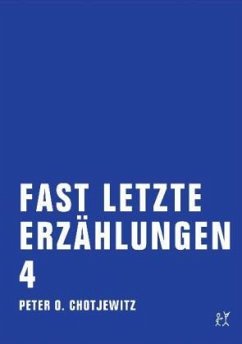 Fast letzte Erzählungen 4 von Verbrecher Verlag