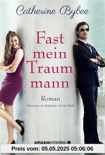 Fast mein Traummann (Not Quite Serie, Band 5)