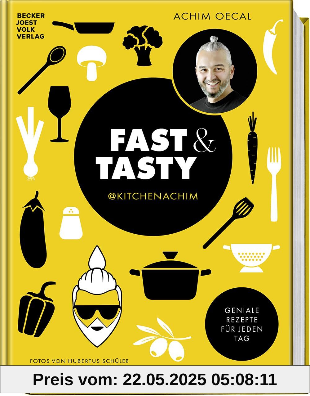 Fast & Tasty: Geniale Rezepte für jeden Tag Fast & Tasty: Geniale Rezepte für jeden Tag
