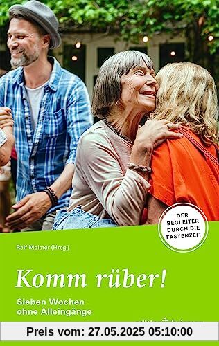 Fastenaktion 2024: Komm rüber! 7 Wochen ohne Alleingänge - Fastenlesebuch: Der Begleiter durch die Fastenzeit. Denkanstöße, Bibeltexte, Übungen & ... Eine Fastenaktion voller Freude & Fantasie!