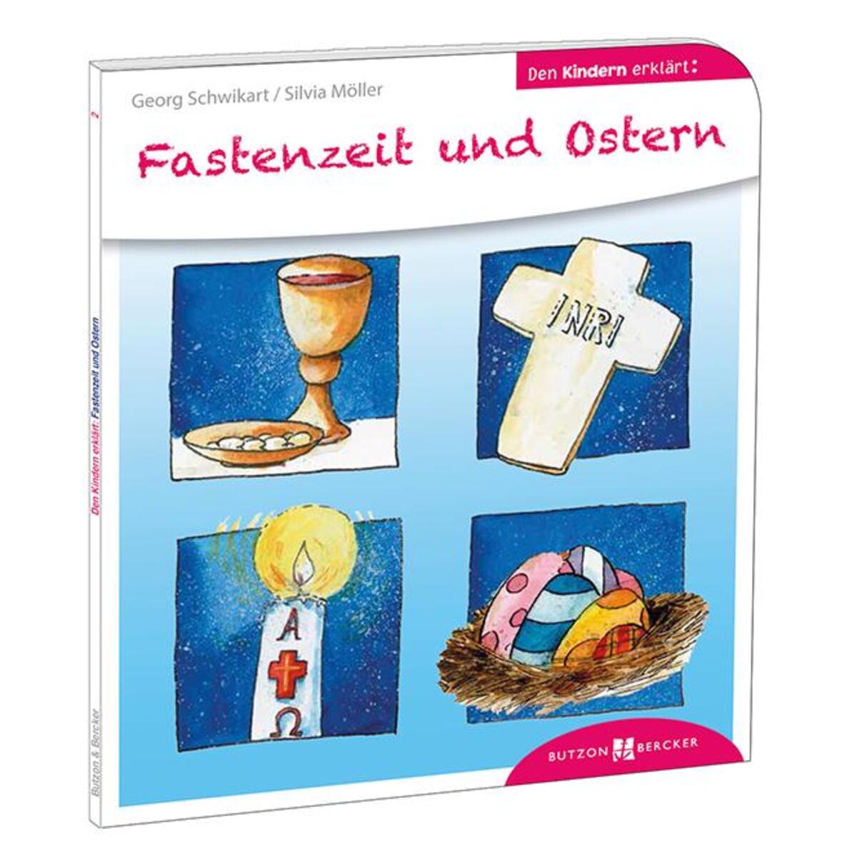 Fastenzeit und Ostern den Kindern erklärt (1 Stück) von Butzon und Bercker