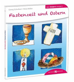 Fastenzeit und Ostern den Kindern erklärt von Butzon & Bercker