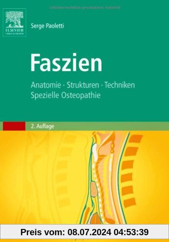 Faszien: Anatomie, Strukturen, Techniken, Spezielle Osteopathie