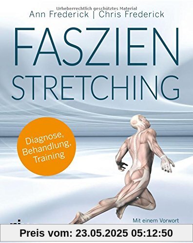 Faszienstretching: Diagnose, Behandlung, Training